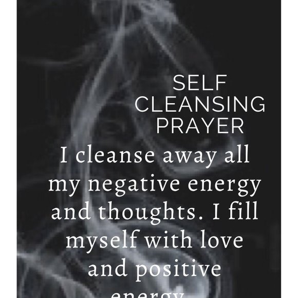 Self Cleansing Prayer to Cleanse away Negative Energy