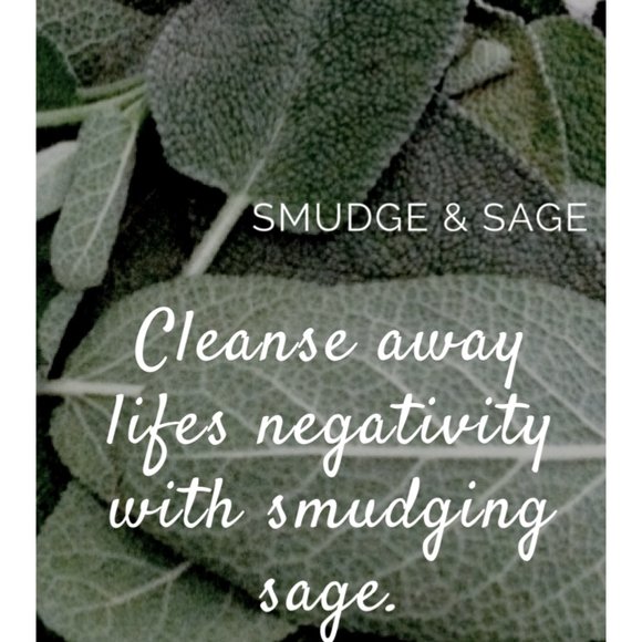 Cleanse away Negative Energy with Sage